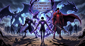 Les ombres les plus puissantes de Sung Jin-Woo : le classement